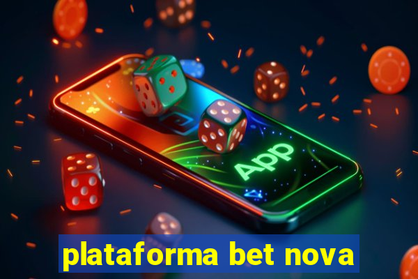 plataforma bet nova